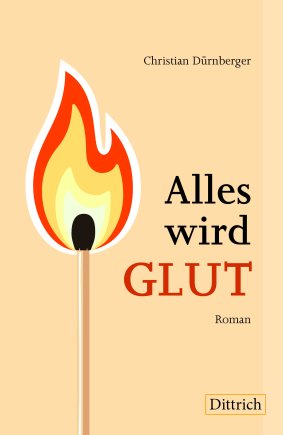 Alles wird Glut! 