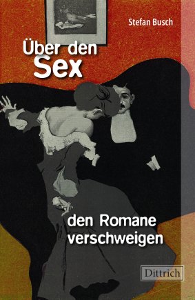 Über den Sex, den Romane verschweigen 