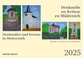 Denkmöle un Krüzze en Määtenich. Denkmäler und Kreuze in Metternich 