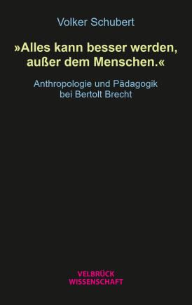 »Alles kann besser werden, außer dem Menschen.« 