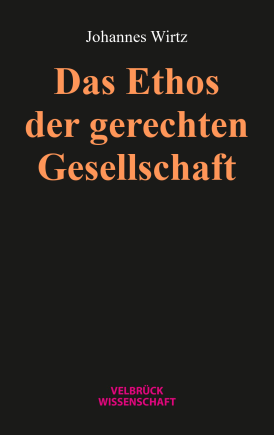 Das Ethos der gerechten Gesellschaft 