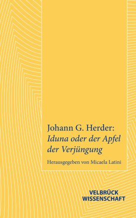 Johann G. Herder: Iduna oder der Apfel der Verjüngung 